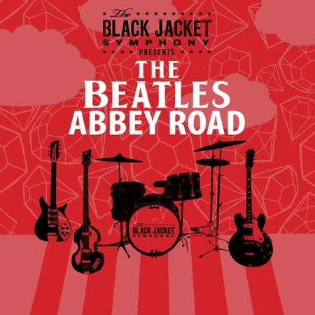 The Black Jacket Symphony Presents The Beatles’ ‘Abbey Road’